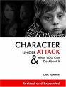 Character Under Attack  What You Can Do About It