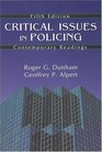 Critical Issues in Policing Contemporary Readings