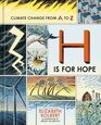H Is for Hope Climate Change from A to Z
