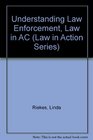 Understanding Law Enforcement