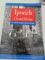 Ipswich in Old Photographs A Second Selection
