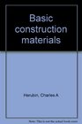 Basic construction materials