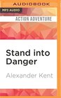 Stand into Danger