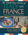 World Class Cuisine of Italy and France Cooking With Recipes from the Provinces