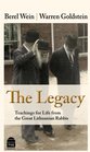 The Legacy Teaching for Life from the Great Lithuanian Rabbis