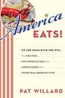 America Eats On the Road with the WPA  the Fish Fries Box Supper Socials and Chitlin Feasts That Define Real American Food