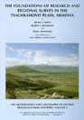 The Archaeology and Geography of Ancient Transcaucasian Societies Volume 1 The Foundations of Research and Regional Survey in the Tsaghkahovit Plain  Institute of the University of Chicago