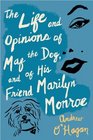 The Life and Opinions of Maf the Dog and of His Friend Marilyn Monroe