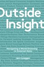 Outside Insight Navigating a World Drowning in External Data