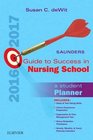 Saunders Student Nurse Planner 20162017 A Guide to Success in Nursing School 12e