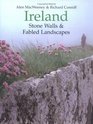 Ireland Stone Walls and Fabled Land Stone Walls  Fabled Landscapes