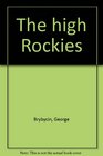 The high Rockies