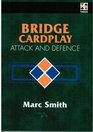 Bridge Card Play Attack  Defence