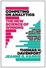 Competing on Analytics Updated with a New Introduction The New Science of Winning