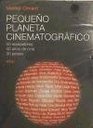 Pequeno Planeta Cinematografico/ Small Cinematography Planet 50 Realizadores 40 Anos De Cine 30 Paises