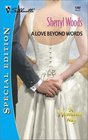 A Love Beyond Words (A Woman's Way) (Silhouette  Special Edition, No 1382)