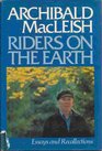 Riders on the Earth Essays and Recollections