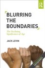 Blurring The Boundaries The Declining Significance of Age