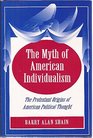 The Myth of American Individualism