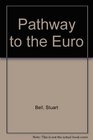 Pathway to the Euro