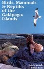 Birds Mammals and Reptiles of the Galapagos Islands