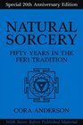 Natural Sorcery Fifty Years in the Feri Tradition
