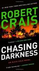 Chasing Darkness (Elvis Cole and Joe Pike, Bk 12)