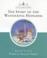The Story of the Wandering Hedgehog