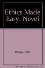 Ethics Made Easy