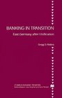 Banking in Transition  East Germany after Unification