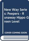 New Way Series Peepers  Runaway Hippo Green Level