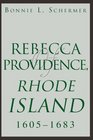 Rebecca of Providence Rhode Island 1605  1683