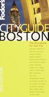 Fodor's CITYGUIDE Boston, 2nd Edition : The Ultimate Sourcebook for City Dwellers (Fodor's Cityguides)