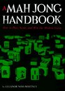 Mah Jong Handbook  How to Play Score and Win the Modern Game