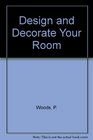 Design and Decorate Your Room