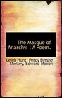 The Masque of Anarchy A Poem