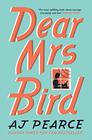 Dear Mrs Bird (Emmy Lake Chronicles, Bk 1)