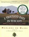 A Thousand Days in Tuscany : A Bittersweet Adventure