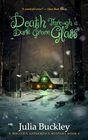 Death Through a Dark Green Glass (Writer's Apprentice, Bk 6)