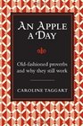 An Apple a Day OldFashioned Proverbs and Why They Still Work
