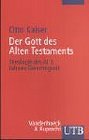 Der Gott des Alten Testaments Theologie des AT 3 Jahwes Gerechtigkeit