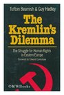 THE KREMLIN'S DILEMMA The Struggle for Human Rights in Eastern Europe
