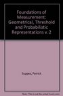 Foundations of Measurement Vol 2 Geometrical Threshold and Probabilistic Representations
