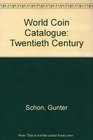 World Coin Catalogue Twentieth Century