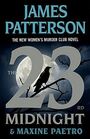 The 23rd Midnight The Most Gripping Women's Murder Club Novel of Them All