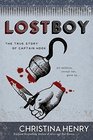 Lost Boy The True Story of Captain Hook