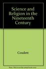 Science and Religion in the 19th Century