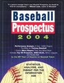 Baseball Prospectus 2004 Statistics Analysis and Insight for the Information Age