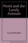 Nomi  the Lovely Animals