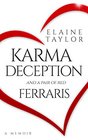 Karma Deception and a Pair of Red Ferraris